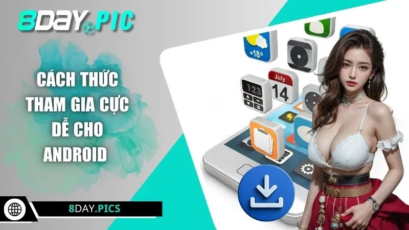 Cách thức tham gia cực dễ cho Android 