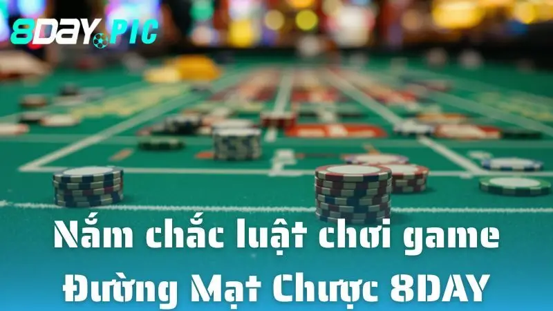 Nắm chắc luật chơi game Đường Mạt Chược 8DAY trước khi bắt đầu
